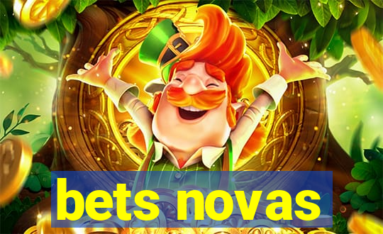 bets novas